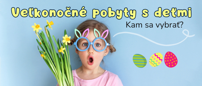 velkonocne pobyty s detmi 