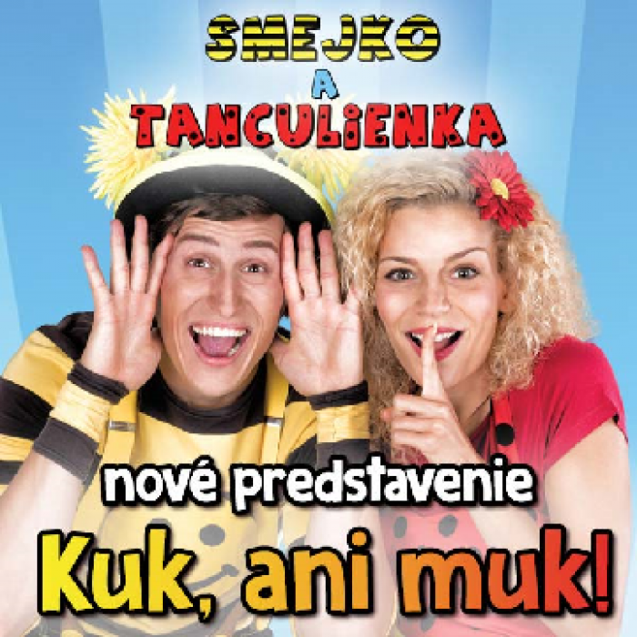 smejko a tanculienka kuk ani muk pn