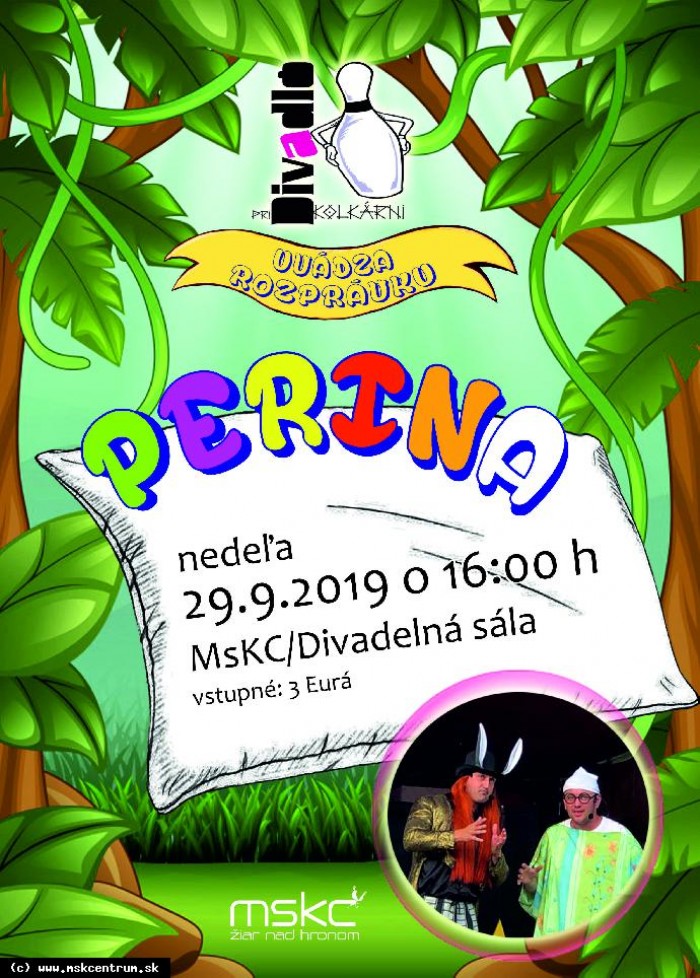 Divadlo pri kolkárni: Perina | SDEŤMI.com