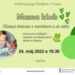 Klubove stretnutie Mama klub 24.5.2022