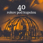 40rokov pod kupolou SOLAR2022