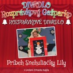 KaSia Divadlo Pribeh Snehuliacky Lily