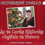 Ako sa Lienka Kikilienka chystala na Vianoce Zavar 17.12.23